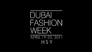 Dubai Fashion Week, April 19-23, 2011 / HSY