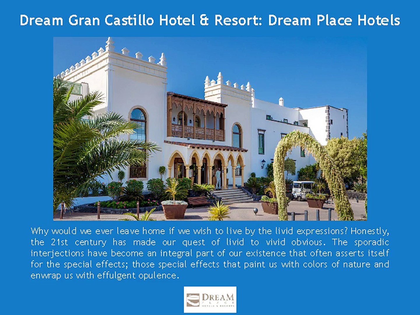 ⁣Dream Gran Castillo Hotel & Resort - Dream Place Hotels