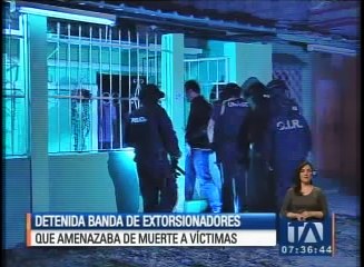 Detenida banda de extorsionadores que amenazaba de muerte a sus víctimas