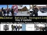 Ammon Bundy Patriot Militia Occupation at Malheur Refuge Day 2 Update