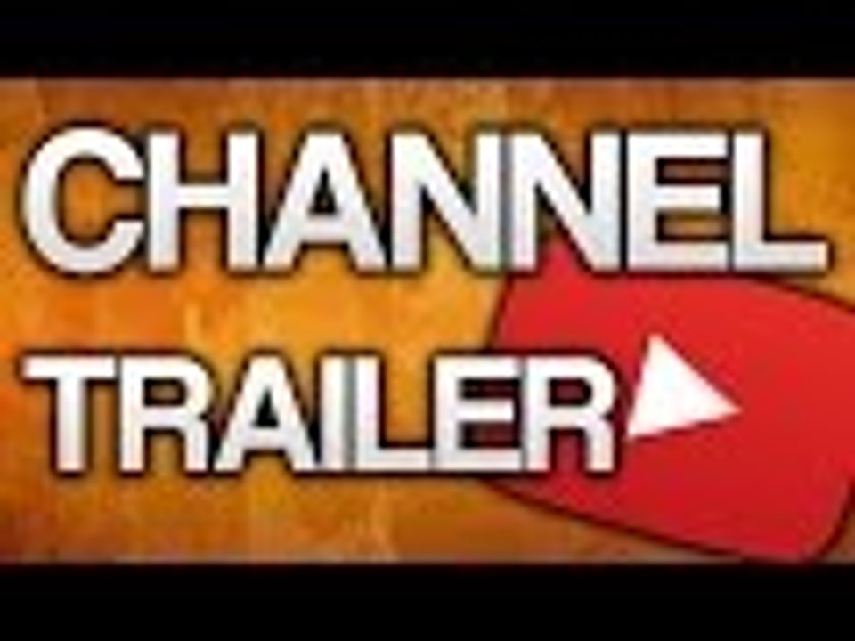 Channel Trailer!