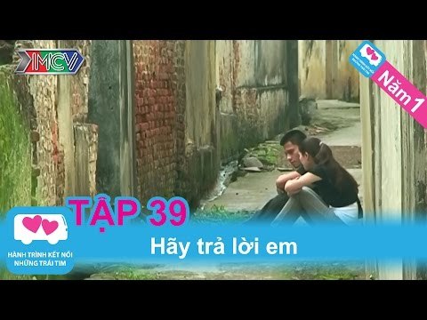 Hãy trả lời em | LOVEBUS | Năm 1 | Tập 39 | 180809
