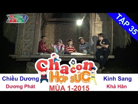 Trận tứ kết 3 | Vòng tứ kết | Cha Con Hợp Sức | tập 35 | 150307