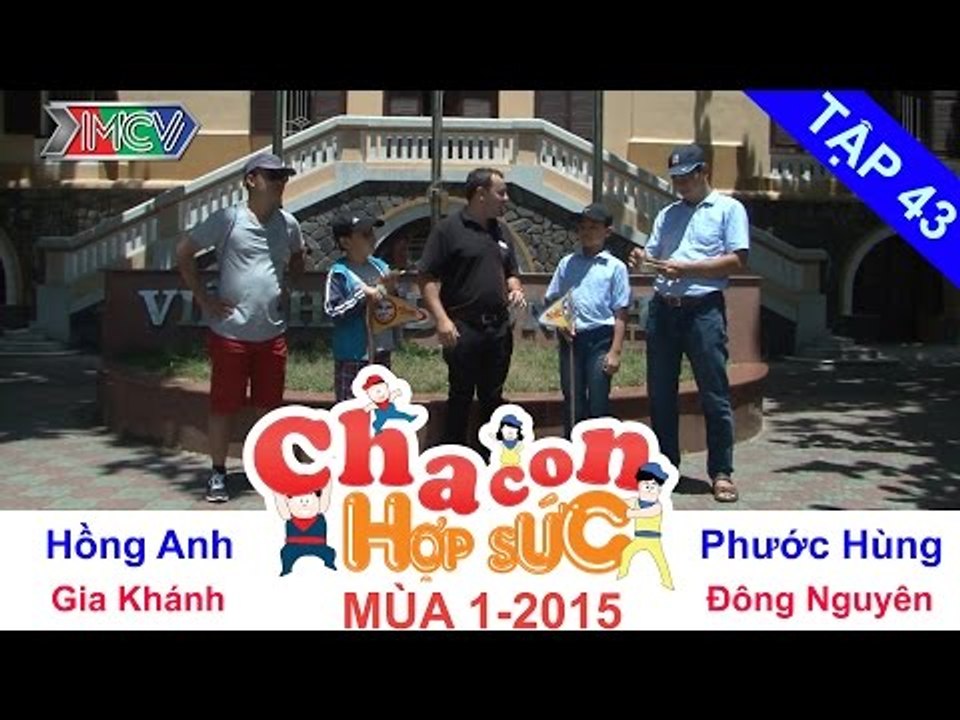 Trận bán kết 1 | Vòng bán kết | Cha Con Hợp Sức | tập 43 | 150502