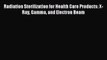 Read Radiation Sterilization for Health Care Products: X-Ray Gamma and Electron Beam Ebook