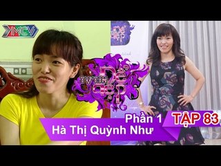 Chị Hà Thị Quỳnh Như | TTDD - Tập 83 | Phần 1 | 09/07/2016