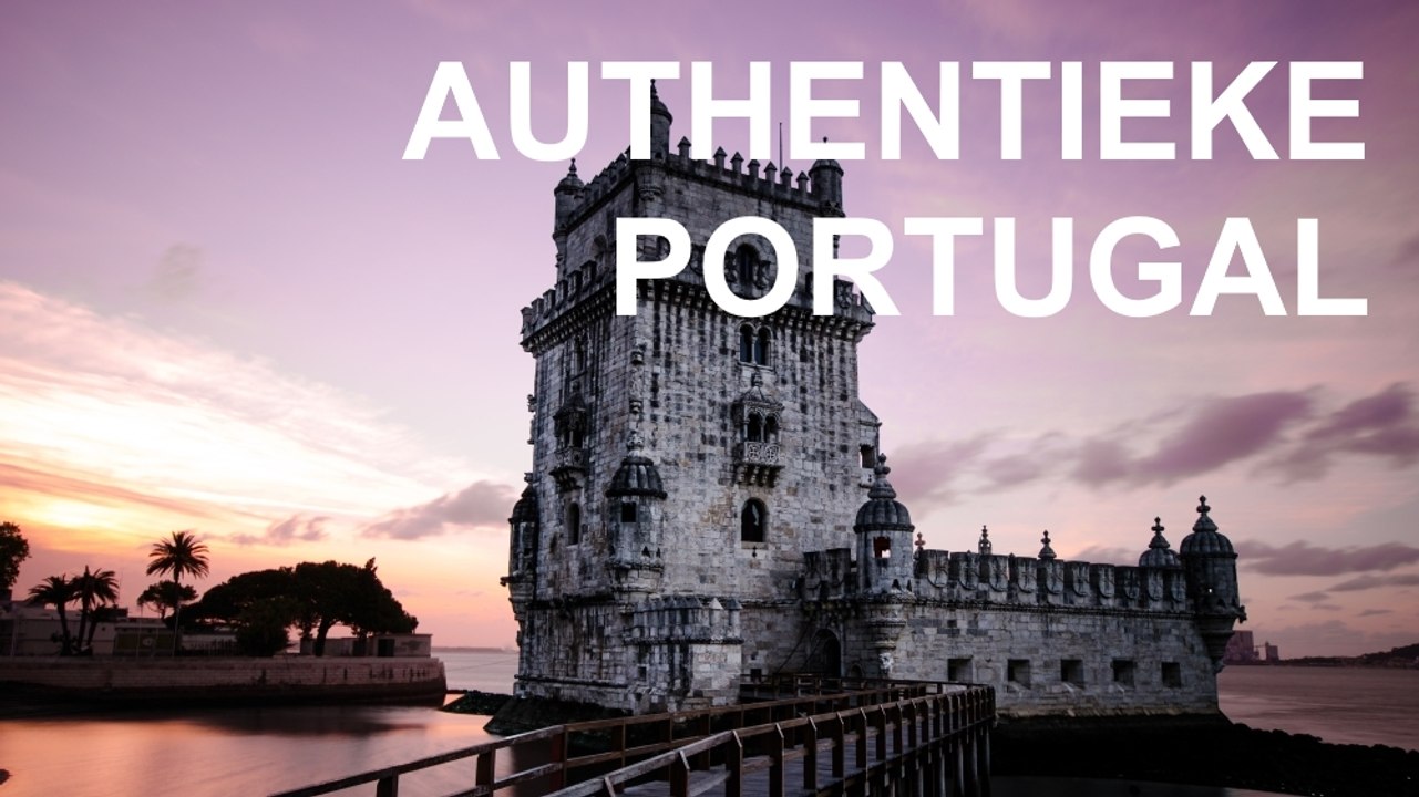 Portugal: ideeën voor een authentieke vakantie in video