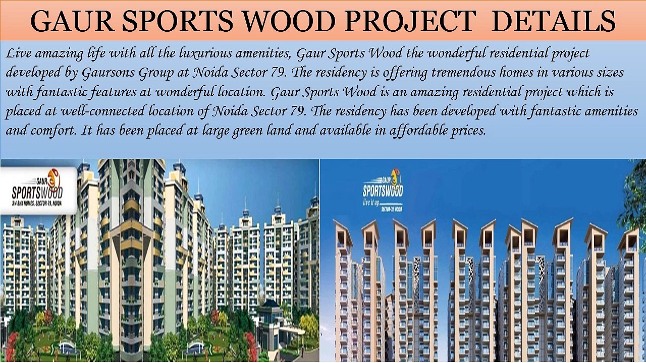 Apartments at Noida Sec 79 in Gaur Sports Wood