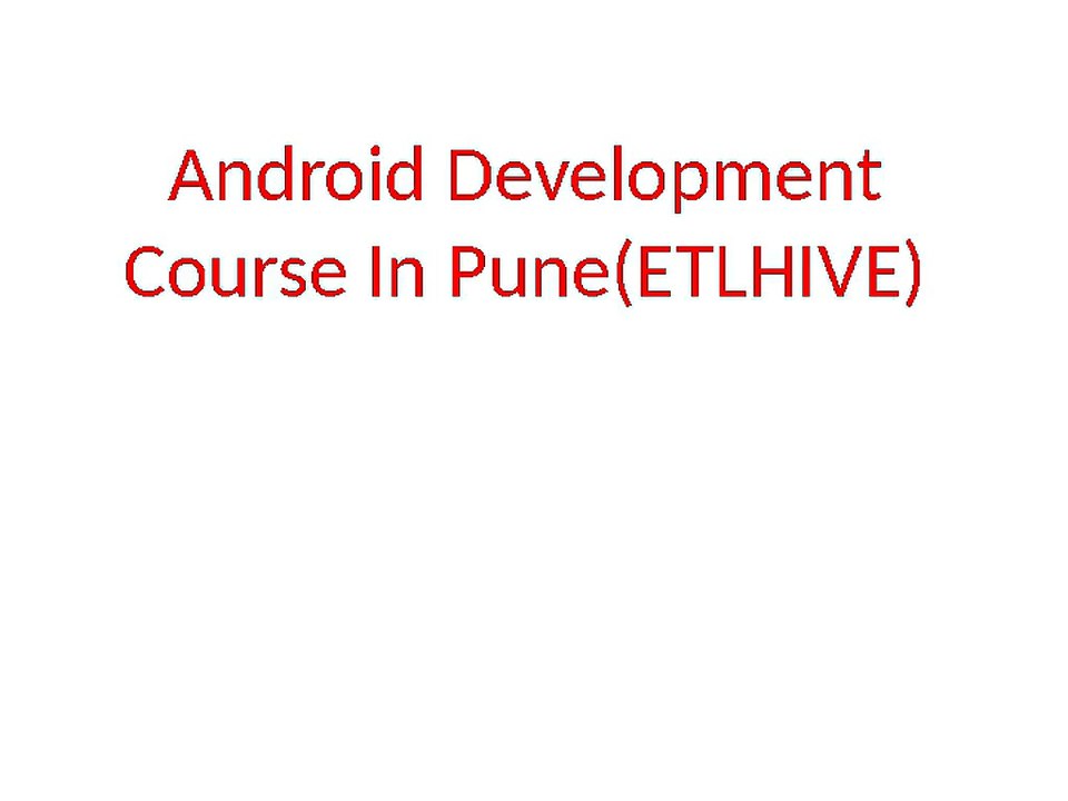 Android_Development_Course_In_Pune_ETLHIVE_