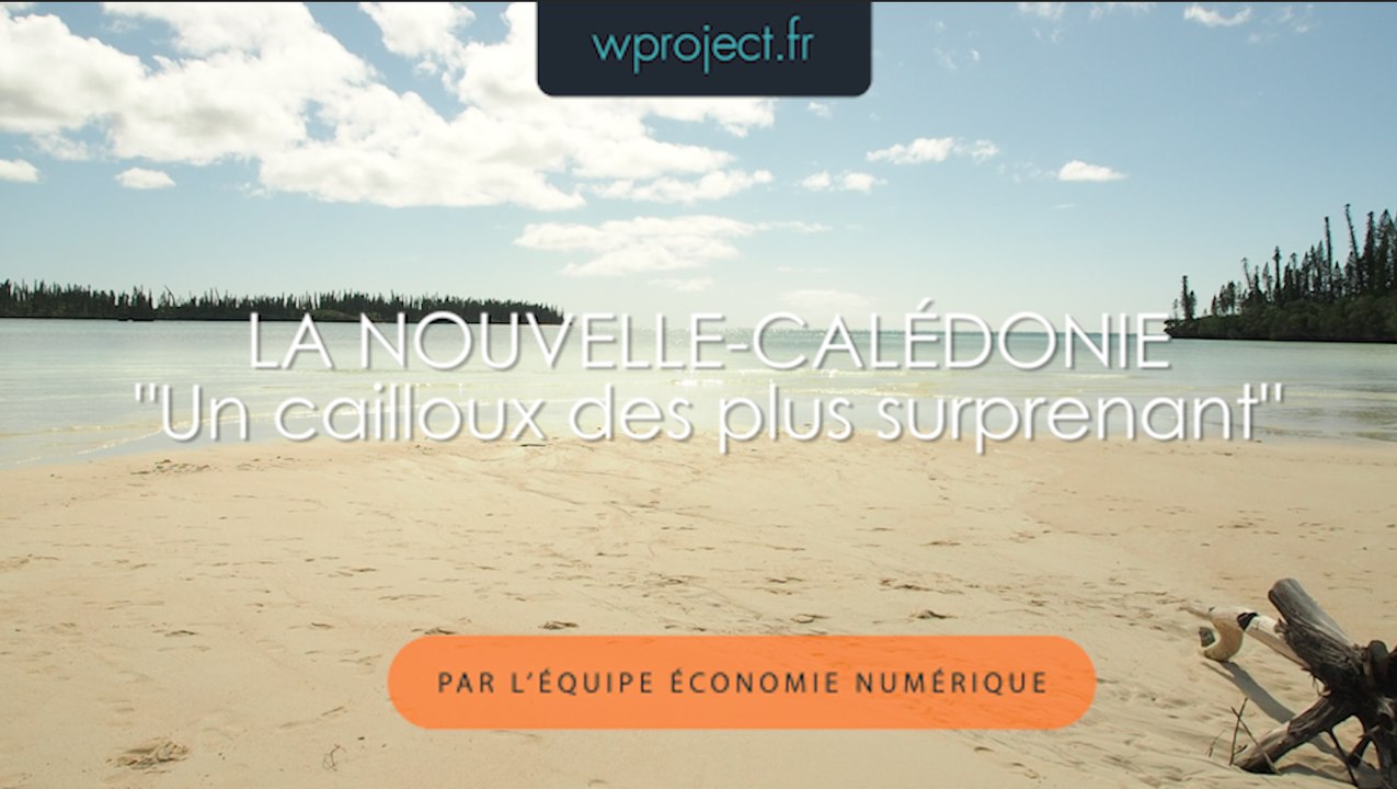 Reportage Nouvelle-Calédonie - W Project 2016