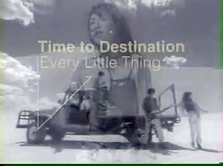 CM - Every Little Thing  - Time to Destination