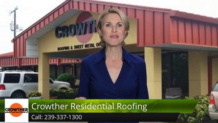 Crowther Residential Roofing Fort Myers reviews New Review