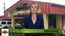 Crowther Residential Roofing Fort Myers reviews New Review