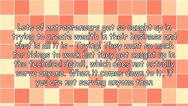 A Simple Model For Creating Wealth In Your Own Offline Or Online Business