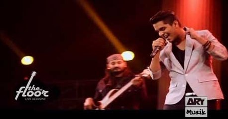 The Floor Live Session - 03 on Ary Musik in High Quality - 8th July 2016