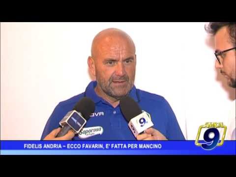 Fidelis Andria | Ecco Favarin, è fatta per Mancino