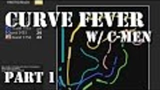 Curve Fever with C-Men | Part 1