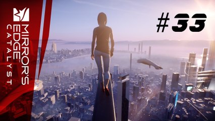 Let's Play Mirror's Edge Catalyst #33