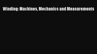 Download Winding: Machines Mechanics and Measurements PDF Online