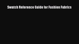 Read Swatch Reference Guide for Fashion Fabrics PDF Full Ebook