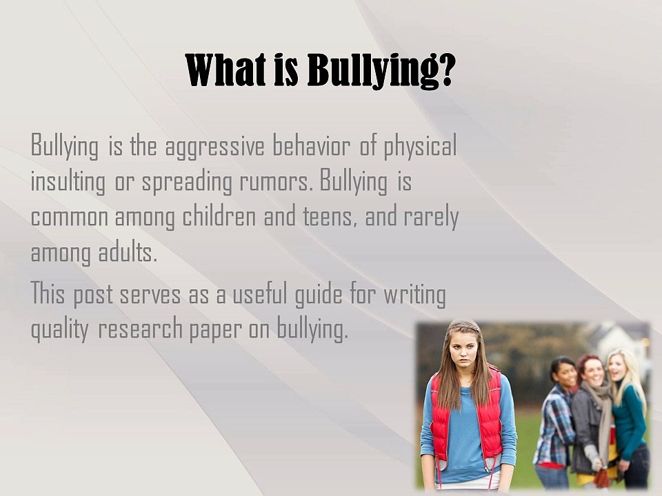 Research Paper on Bullying Guidelines