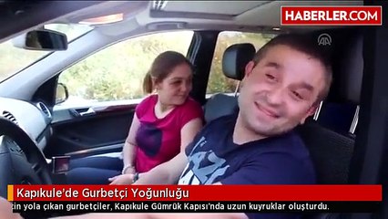 Kapıkule'de Gurbetçi Yoğunluğu