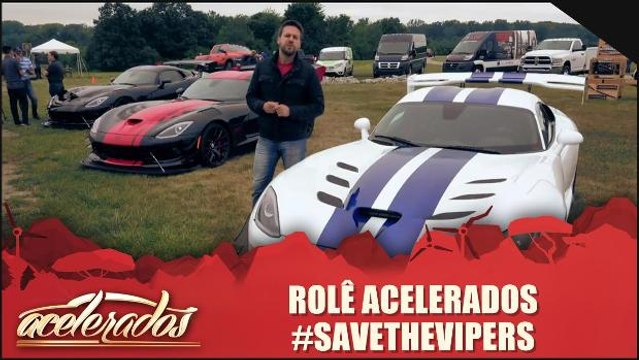 Rolê Acelerados - #SaveTheVipers