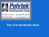 Poly 15-6 Liquid Plastic with a Wood Block-Out