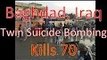 Suicide Bombing in Baghdad Iraq kills 70 Wounds more then 100