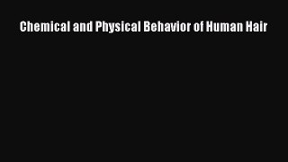 Download Chemical and Physical Behavior of Human Hair PDF Free