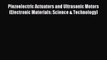 Read Piezoelectric Actuators and Ultrasonic Motors (Electronic Materials: Science & Technology)