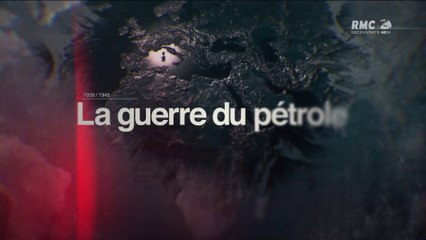 2e Guerre Mondiale - La guerre du pétrole