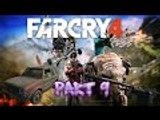 Far Cry 4 part 9 ''no car, stop screwing up, Yogi and Reggie''