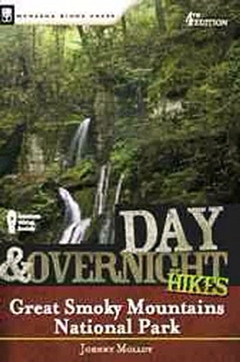 Day and Overnight Hikes Great Smoky Mountains National Park Johnny Molloy Ebook EPUB PDF