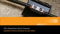 TE Connectivity:  Raychem GILS Closure