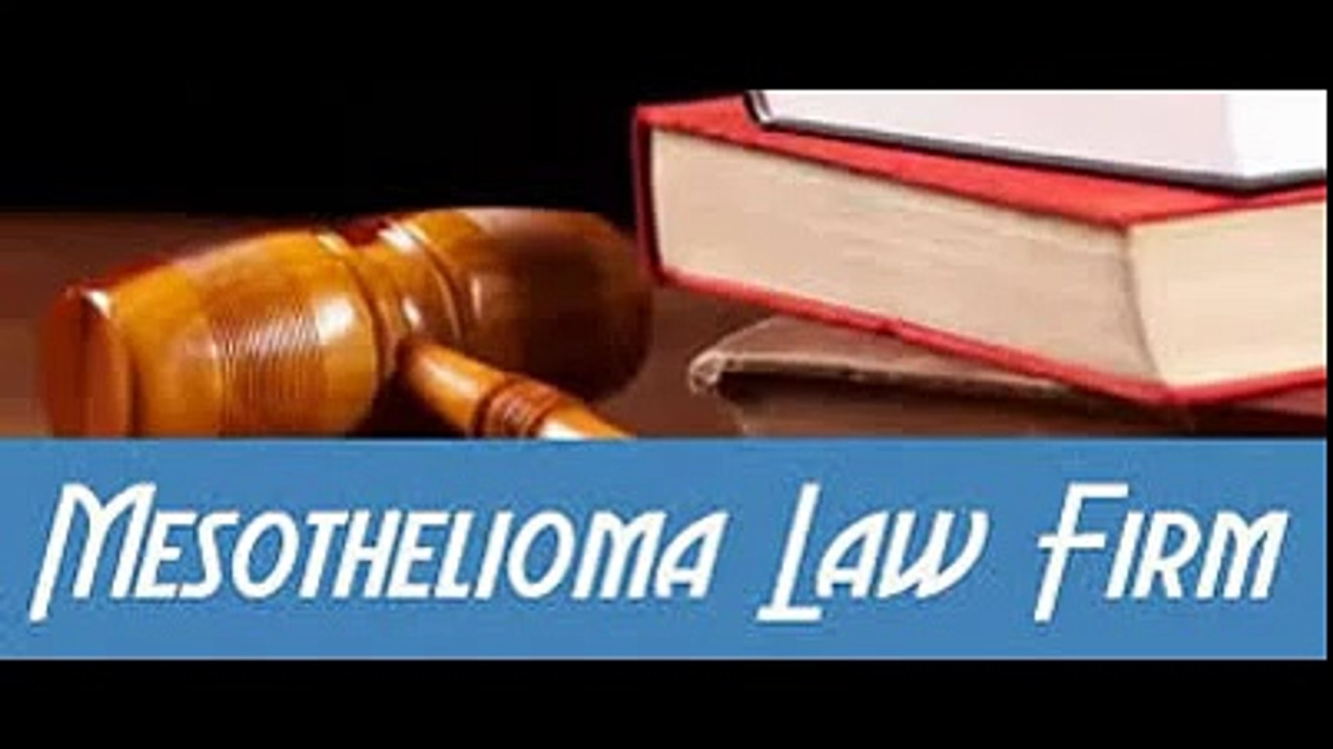 Mesothelioma Law Firm -