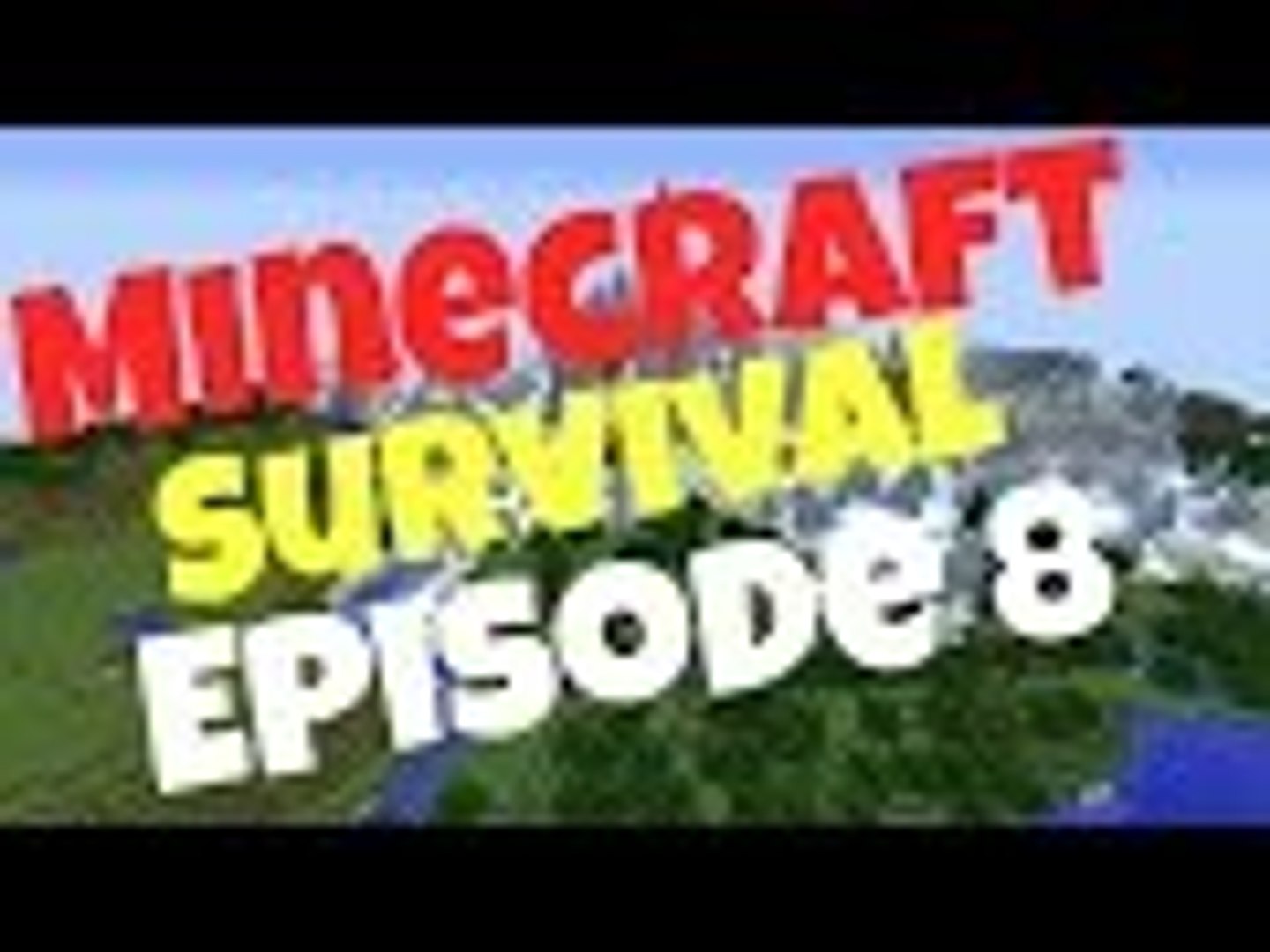 Minecraft Survival Episode 8
