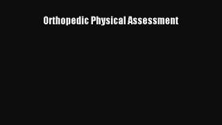 Download Orthopedic Physical Assessment PDF Online