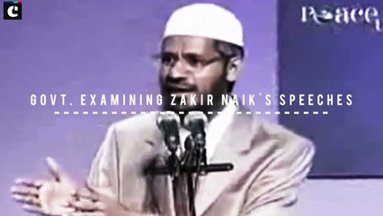 Rajnath Singh on Zakir Naik- Government is examining Zakir Naik's speeches