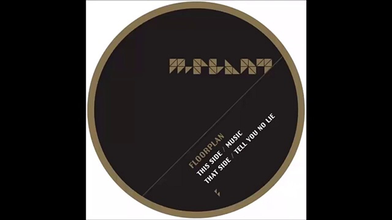 FLOORPLAN - TELL YOU NO LIE 