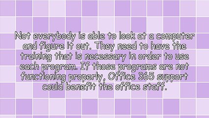 Some Offices Can Benefit From Microsoft Office 365 Support