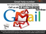 Get instant help for Gmail. Call us @1-877-729-6626 for Gmail Help