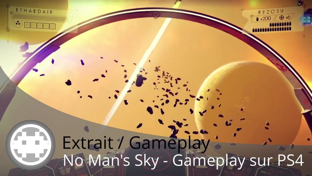Extrait / Gameplay - No Man's Sky (Gameplay sur PS4)