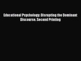 [PDF] Educational Psychology: Disrupting the Dominant Discourse. Second Printing Read Online