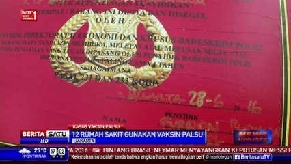 Bareskrim: 12 Rumah Sakit Menerima Vaksin Palsu