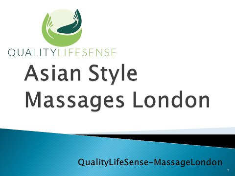Asian Style Massages London by Specialist