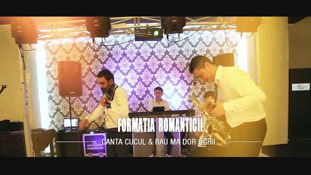FORMATIA ROMANTICII DIN PITESTI - COLAJ CANTA CUCU SI RAU MA DOR OCHII MA DOR ®