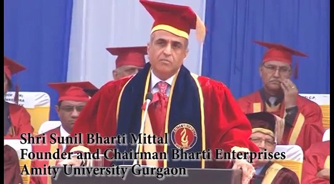 Inspirational speech by Sunil Bharti Mittal at Amity University Gurgaon