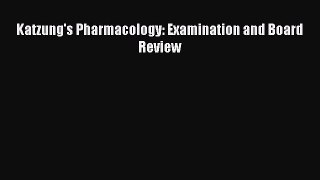 Read Katzung's Pharmacology: Examination and Board Review PDF Full Ebook