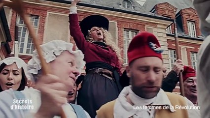 Secrets d'Histoire - Les femmes de la Révolution - Anne-Josèphe Théroigne de Méricourt